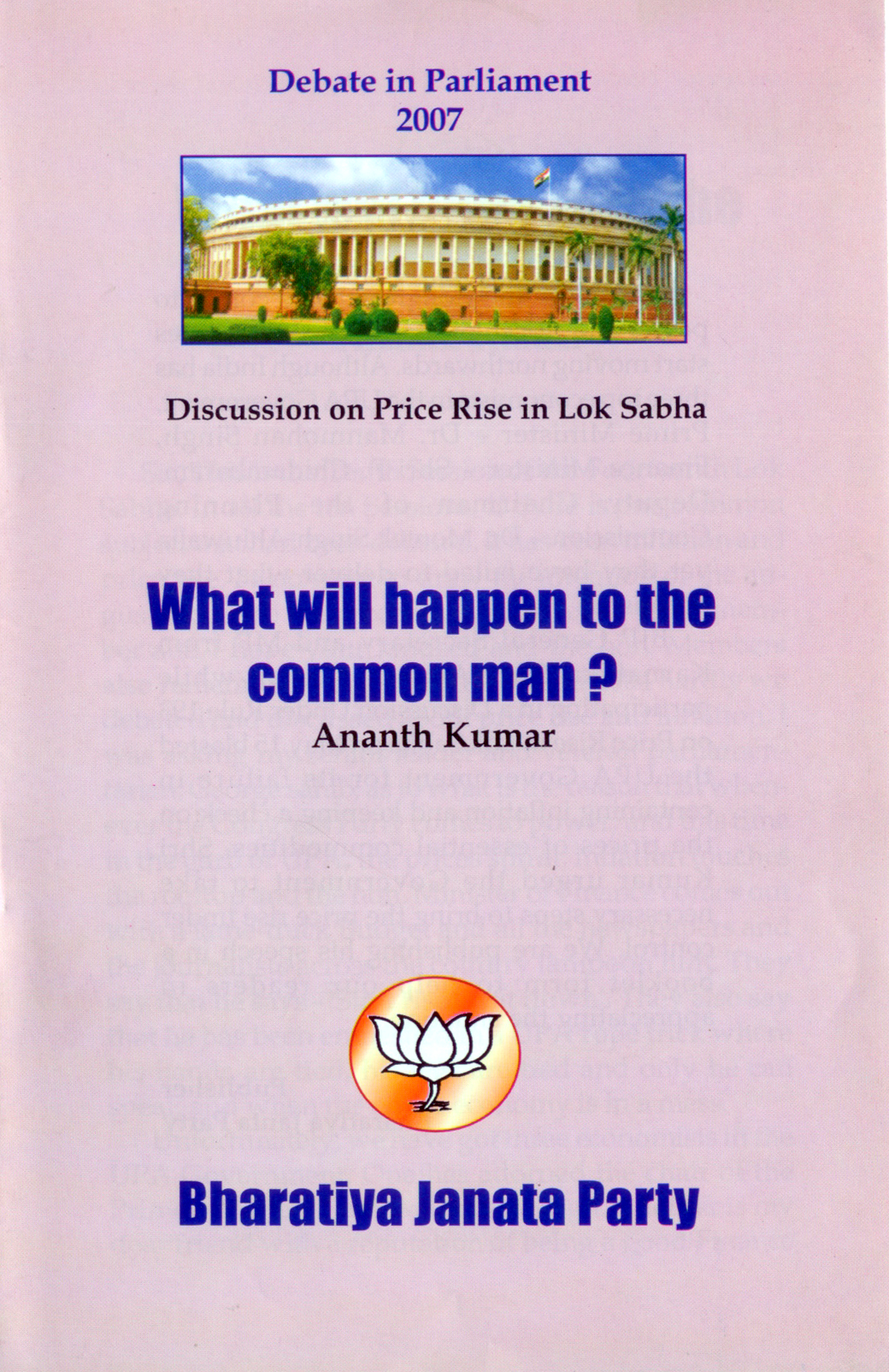 What will happen to the common man ?