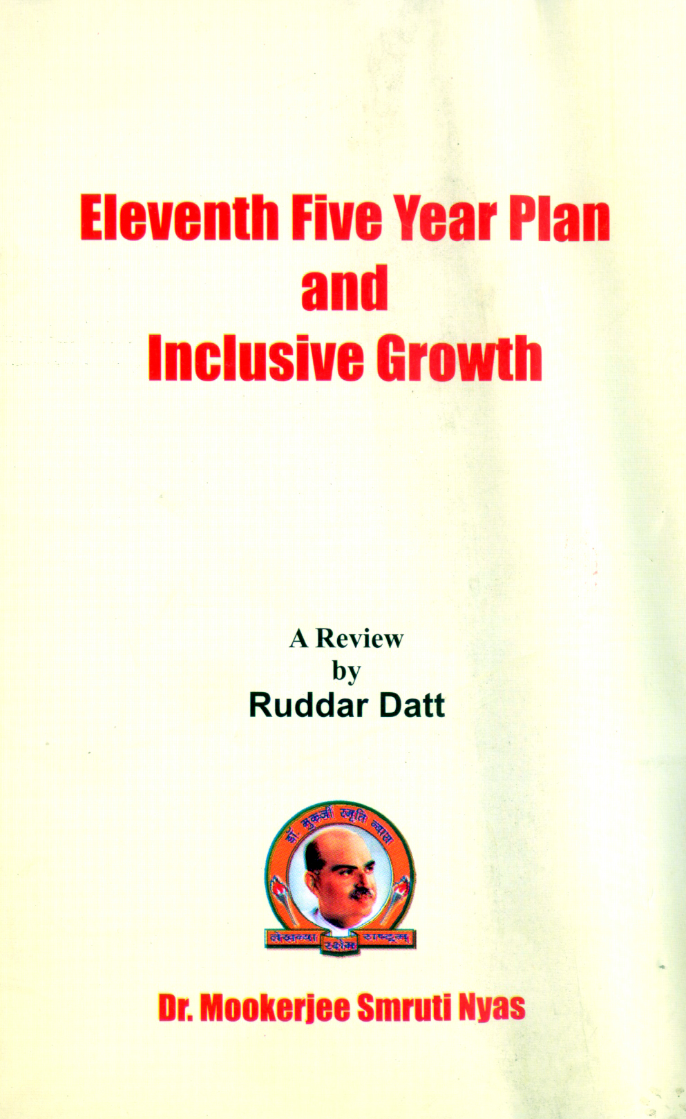 Eleventh Five Year Plan and Inclusive Growth